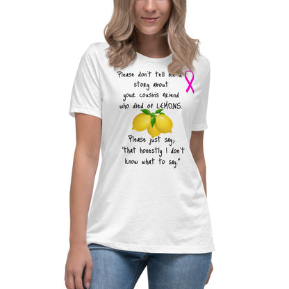 Lemons Cancer Ribbon -  Womens Relaxed T Shirt
