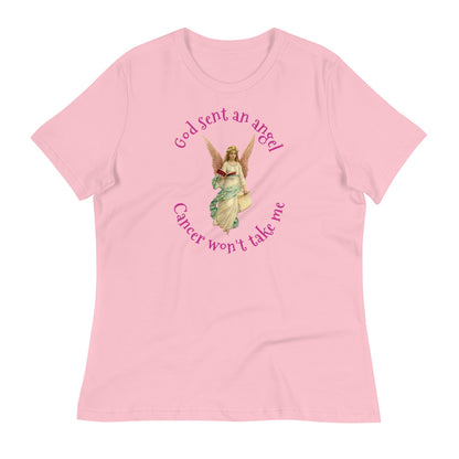 God sent an angel cancer won't take me - Women's Relaxed T-Shirt