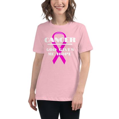 Cancer God gives me hope - Women's Relaxed T-Shirt