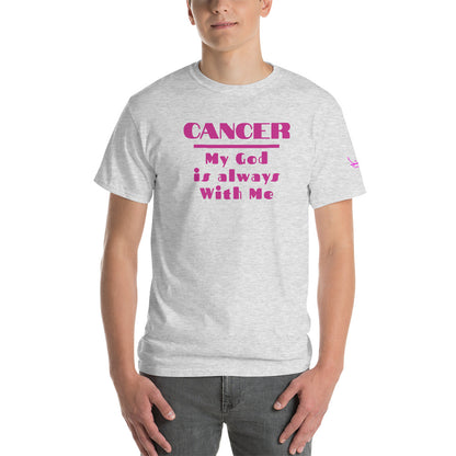 Cancer My God is always with me - Short Sleeve T-Shirt