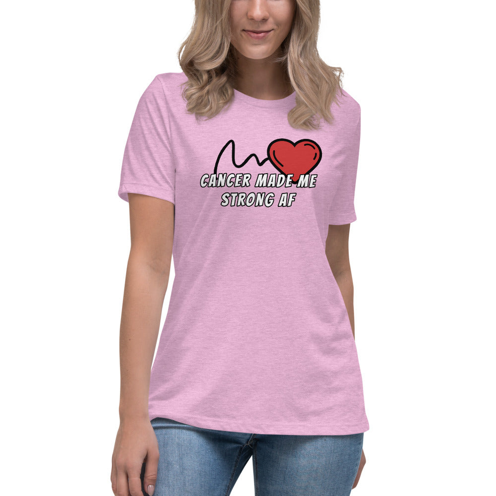 Cancer Made Me Strong AF - Women's Relaxed T-Shirt