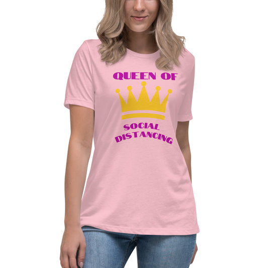 Queen of Social Distancing - Women's Relaxed T-Shirt