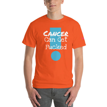 Cancer Can Get Fucked - Short Sleeve T-Shirt