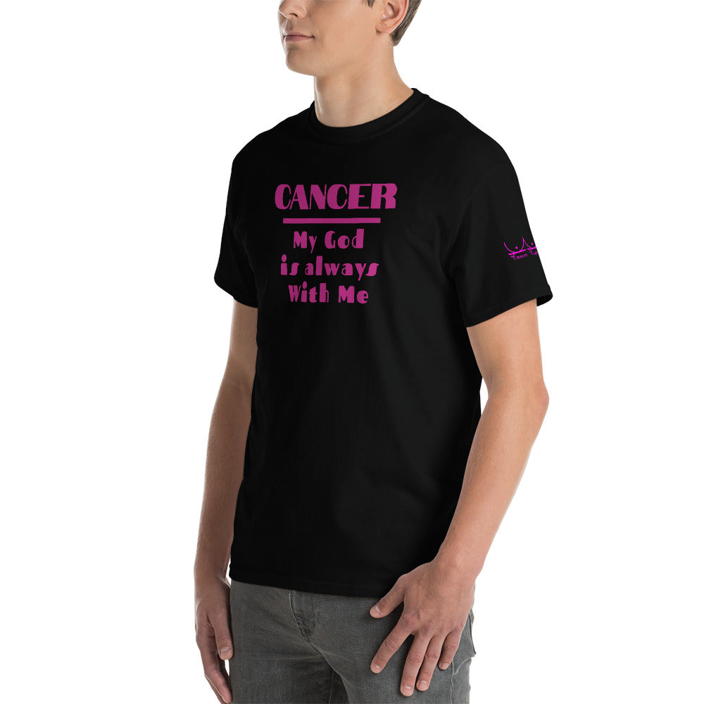 Cancer My God is always with me - Short Sleeve T-Shirt