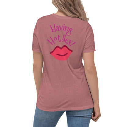 Cancer Doesn't Stop Me Having Hot Sex - Women's Relaxed T-Shirt