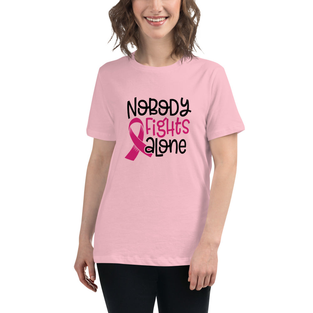 Nobody Fights Alone -- Womens Relaxed T Shirt