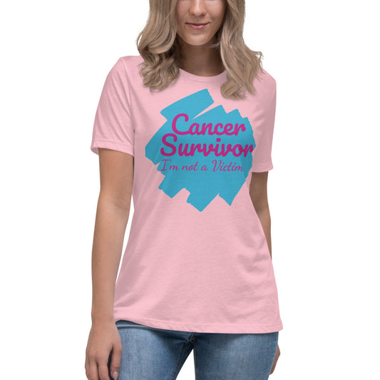 Cancer Survivor Not a Victim - Women's Relaxed T-Shirt