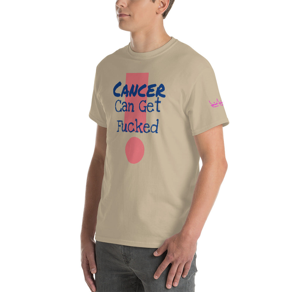 Cancer Can Get Fucked - Short Sleeve T-Shirt