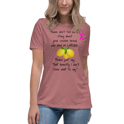Lemons Cancer Ribbon -  Womens Relaxed T Shirt